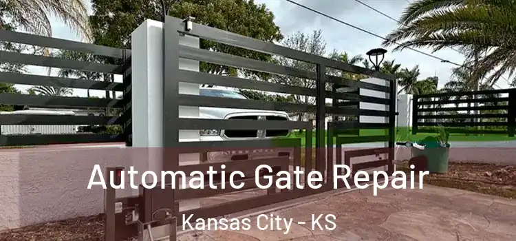 Automatic Gate Repair Kansas City - KS