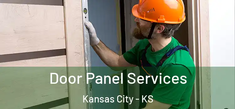 Door Panel Services Kansas City - KS